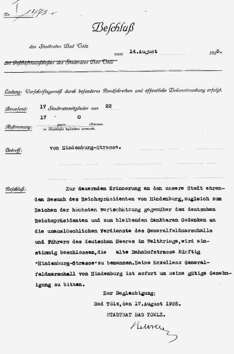 Stadtratsbeschluss vom 14.8.1925: „...wird einstimmig beschlossen, die alte Bahnhofsstrasse künftig "Hindenburg-Strasse" zu benennen.”